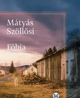 Beletria - ostatné Fóbia - Mátyás Szöllősi,Peter Macsovszky