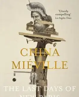 Cudzojazyčná literatúra The Last Days of New Paris - China Miéville