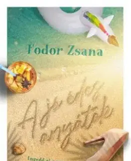 Romantická beletria A jó édesanyátok - Zsana Fodor