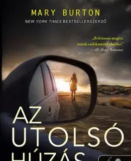 Detektívky, trilery, horory Az utolsó húzás: Criminal Profiler 1. - Mary Burton,Könyvmolyképző Kiadó,József Seres