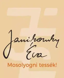 Humor a satira Mosolyogni tessék - Éva Janikovszky
