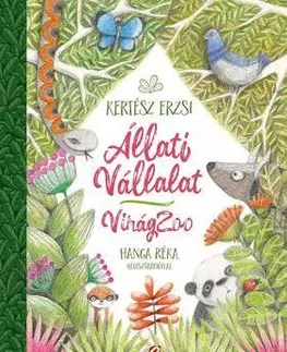 Rozprávky Állati Vállalat - VirágZoo - Erzsi Kertész