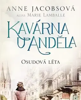 Historické romány Kavárna U Anděla 2: Osudová léta, 2. vydání - Anne Jacobsová