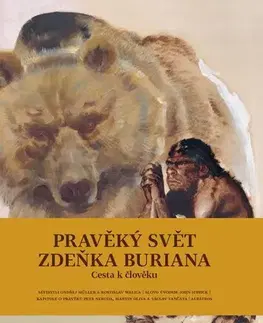 Maliarstvo, grafika Pravěký svět Zdeňka Buriana 3: Cesta k člověku - Ondřej Müller,Neruda Petr,Martin Oliva,Václav Vančata,Zdeněk Burian
