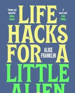 Beletria Life Hacks For a Little Alien - Alice Franklin