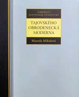 Biografie - ostatné Tajovského obrodenecká moderna - Marcela Mikulová