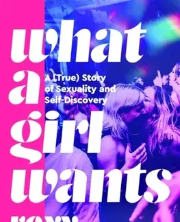 Biografie - Životopisy What a Girl Wants - Roxy Bourdillon