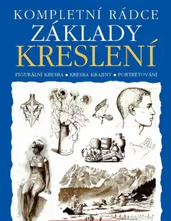 Maliarstvo, grafika Základy kreslení - kompletní rádce - Barrington Barber