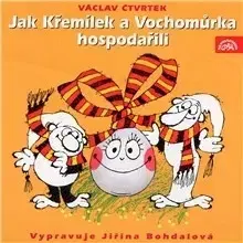 Rozprávky SUPRAPHON a.s. Jak Křemílek a Vochomůrka hospodařili