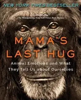 Prírodné vedy - ostatné Mama's Last Hug - Frans de Waal