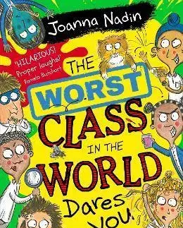 Rozprávky The Worst Class in the World Dares You! - Joanna Nadin,Rikin Parekh