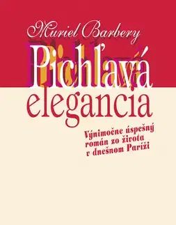 Svetová beletria Pichľavá elegancia - Muriel Barberyová