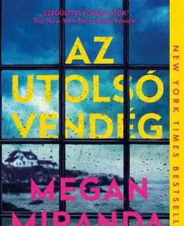 Detektívky, trilery, horory Az utolsó vendég - Miranda Megan