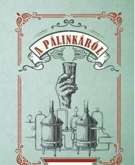 Pivo, whiskey, nápoje, kokteily A pálinkáról
