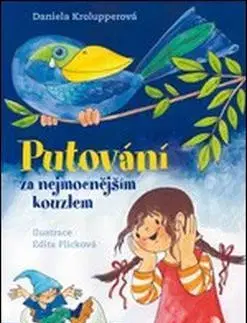 Dobrodružstvo, napätie, western Putování za nejmocnějším kouzlem - Daniela Krolupperová