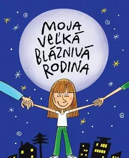 Rozprávky Moja veľká bláznivá rodina - Lenka Jecková,Lukáš Fibrich
