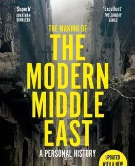 Fejtóny, rozhovory, reportáže The Making of the Modern Middle East - Jeremy Bowen