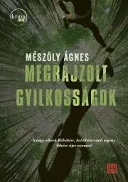 Detektívky, trilery, horory Megrajzolt gyilkosságok - Ágnes Mészöly