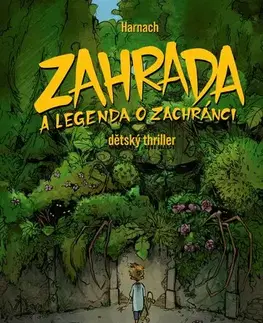 Pre deti a mládež - ostatné Zahrada a legenda o zachránci - Harnach
