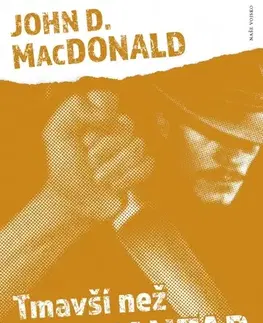 Detektívky, trilery, horory Tmavší než jantar - John McDonald