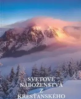 Náboženstvo - ostatné Svetové náboženstvá z kresťanského pohľadu - Peter Egger