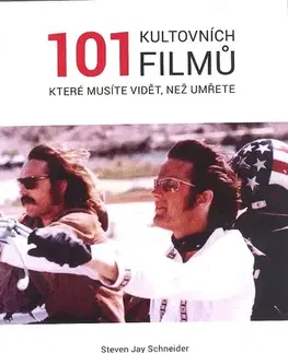 Divadlo - teória, história,... 101 kultovních filmů, které musíte vidět, než umřete - Steven Jay Schneider