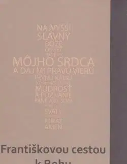 Kresťanstvo Františkovou cestou k Bohu