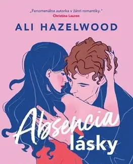 Romantická beletria Absencia lásky - Ali Hazelwood,Michaela Meňhartová