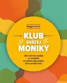 Kresťanstvo Klub svätej Moniky - Maggie Green