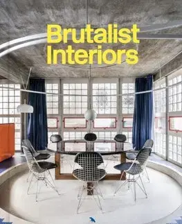 Dizajn, úžitkové umenie, móda Brutalist Interiors - Blake Gopnik