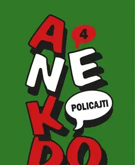 Citáty, výroky, aforizmy, príslovia, porekadlá Anekdoty 4: Policajti - Kolektív autorov