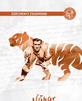 Cestopisy Nahar - Indiai útinapló - Zsigmond Széchenyi