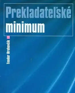Marketing, reklama, žurnalistika Prekladateľské minimum - Teodor Hrehovčík