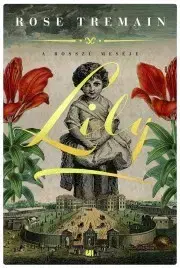 Historické romány Lily - Rose Tremainová
