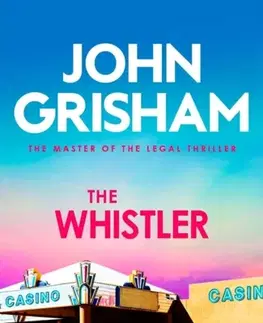 Detektívky, trilery, horory The Whistler - John Grisham