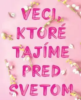 Romantická beletria Veci, ktoré tajíme pred svetom - Lucy Score