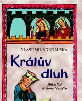 Historické romány Králův dluh, 3. vydanie - Vlastimil Vondruška