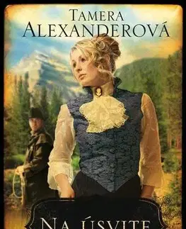 Romantická beletria Na úsvite - Tamera Alexanderová