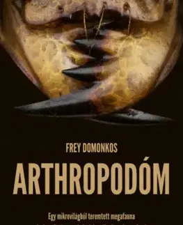Sci-fi a fantasy Arthropodóm - (Különleges kiadás) - Frey Domonkos