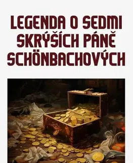 História Legenda o sedmi skrýších páně Schönbachových - Jana Dohnalová