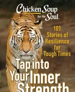 Motivačná literatúra Chicken Soup for the Soul: Tap into Your Inner Strength - Amy Newmark