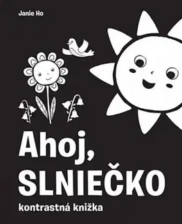 Leporelá, krabičky, puzzle knihy Ahoj, slniečko! - Jannie Ho