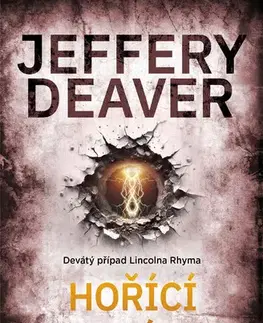 Beletria - ostatné Hořící drát - Jeffery Deaver