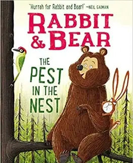 Rozprávky Rabbit and Bear: The Pest in the Nest - Julian Gough,Jim Field