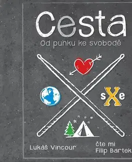 Biografie - ostatné Milovať a ctiť OZ Cesta – od punku ke svobodě