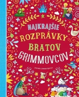 Rozprávky Najkrajšie rozprávky bratov Grimmovcov - Stefania Leonardi Hartley
