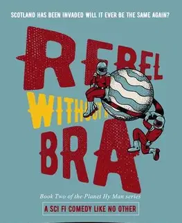 Romantická beletria Rebel Without A Bra - Noor Kerrie