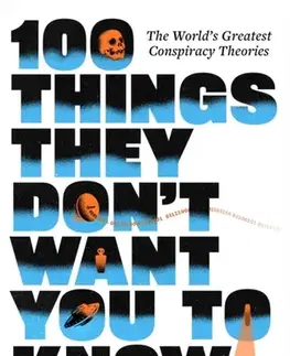 Politológia 100 Things They Don't Want You To Know - Daniel Smith