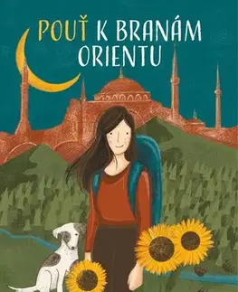 Cestopisy Pouť k branám Orientu - Nicolette Havlová