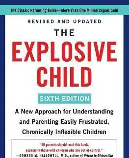 Psychológia, etika The Explosive Child - Ross W. Greene